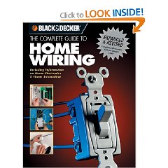 Black & Decker Complete Guide To Home Wiring + Complete Guide